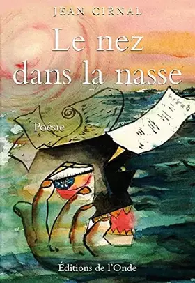Couverture du produit · Le nez dans la nasse