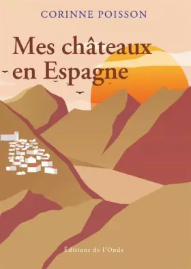 Couverture du produit · Mes châteaux en Espagne