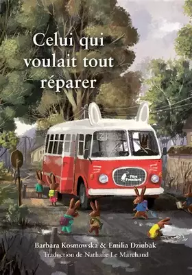 Couverture du produit · CELUI QUI VOULAIT TOUT RÉPARER