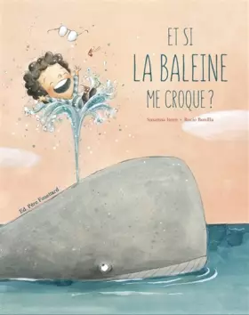 Couverture du produit · ET SI LA BALEINE ME CROQUE ?