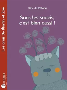 Couverture du produit · Sans les soucis, c'est bien aussi !