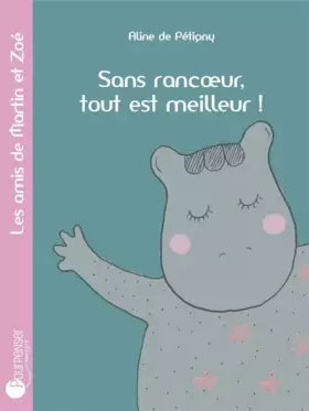 Couverture du produit · Sans rancoeur, tout est meilleur !
