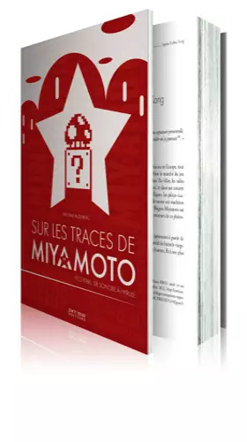 Couverture du produit · SUR LES TRACES DE MIYAMOTO - 1952-1986 DE SONOBE A HYRULE