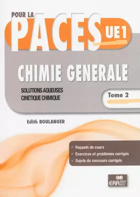 Couverture du produit · Chimie générale : Tome 2, Solutions aqueuses, cinétique chimique