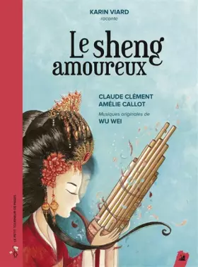 Couverture du produit · Le sheng amoureux (1CD audio)