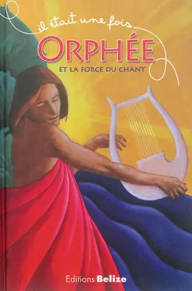 Couverture du produit · Orphée et la force du chant