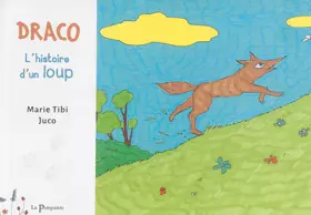 Couverture du produit · Draco, l'histoire d'un loup