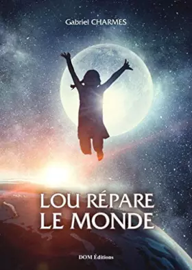 Couverture du produit · Lou répare le monde