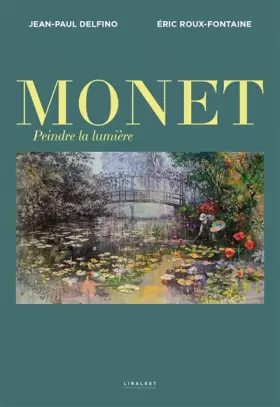Couverture du produit · Monet: Peindre la lumière