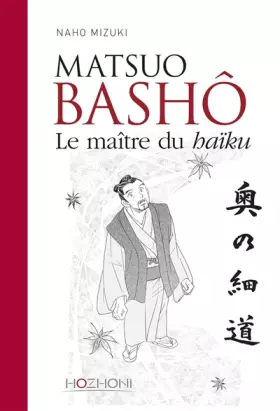 Couverture du produit · Matsuo Bashô - Le maître du haïku