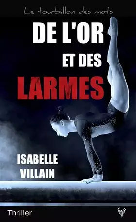 Couverture du produit · De l'or et des larmes