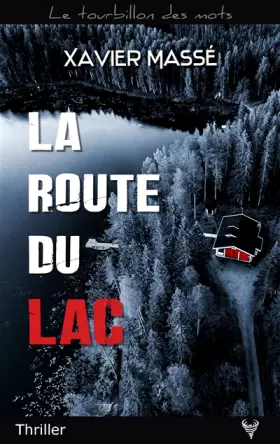 Couverture du produit · La Route du lac