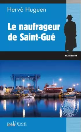Couverture du produit · Le naufrageur de Saint-Gué