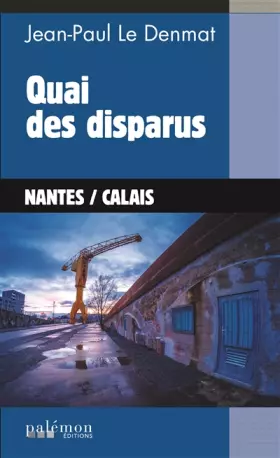 Couverture du produit · Quai des disparus