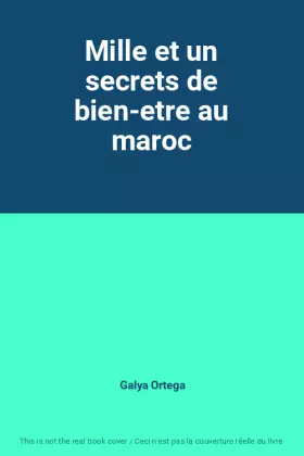 Couverture du produit · Mille et un secrets de bien-etre au maroc