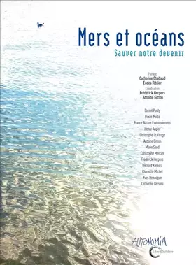 Couverture du produit · Mers et océans : sauver notre devenir
