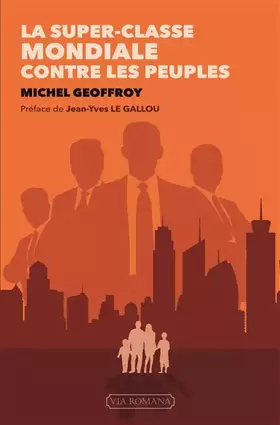 Couverture du produit · La super-classe mondiale contre les peuples