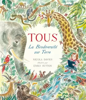 Couverture du produit · Tous: La biodiversité sur Terre