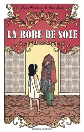 Couverture du produit · La robe de soie