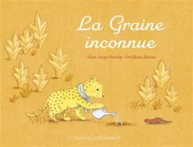 Couverture du produit · La graine inconnue