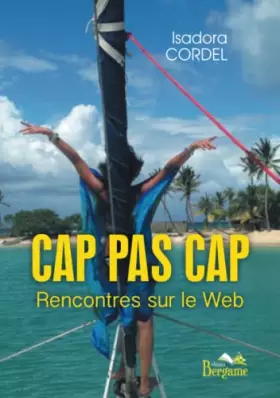 Couverture du produit · Cap pas cap Rencontres sur le Web