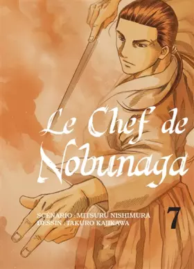 Couverture du produit · Le chef de Nobunaga T07 (07)
