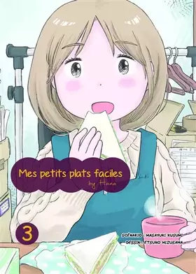 Couverture du produit · Mes petits plats faciles By Hana T03 (03)