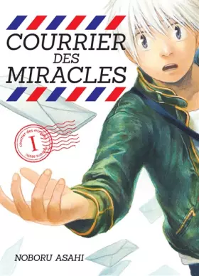Couverture du produit · Courrier des miracles T01 (01)