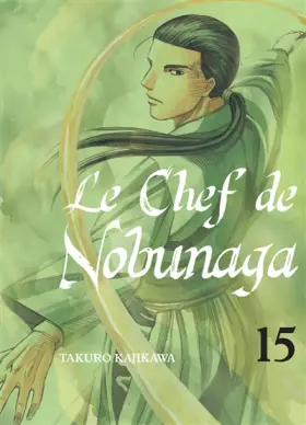 Couverture du produit · Le chef de Nobunaga T15 (15)