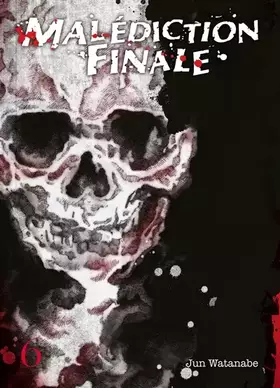 Couverture du produit · Malédiction finale T06 (06)