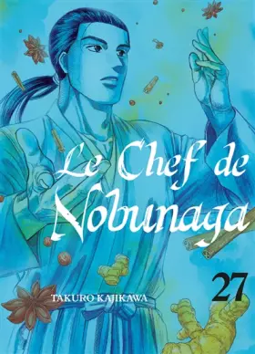 Couverture du produit · Le chef de Nobunaga T27 (27)