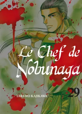 Couverture du produit · Le chef de Nobunaga T29 (29)