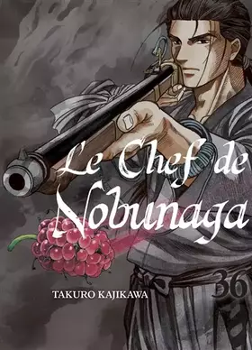 Couverture du produit · Le chef de Nobunaga T36
