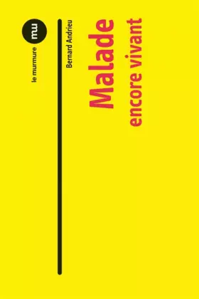 Couverture du produit · Malade encore vivant