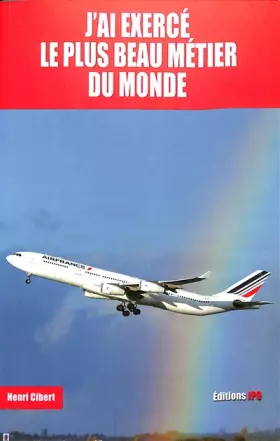Couverture du produit · J'ai exerce le plus beau metier du monde