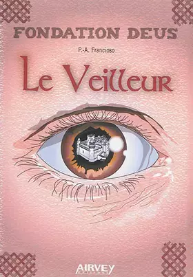 Couverture du produit · Fondation Deus, Livre I : Le Veilleur