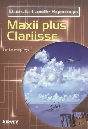 Couverture du produit · Dans la Famille Synonym. MAXII PLUS CLARIISSE
