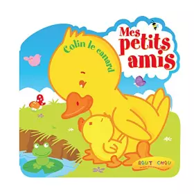 Couverture du produit · MES PETITS AMIS : COLIN LE CANARD