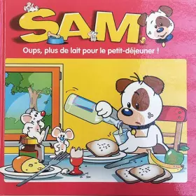 Couverture du produit · SAM - Oups, plus de lait pour le petit-déjeuner !