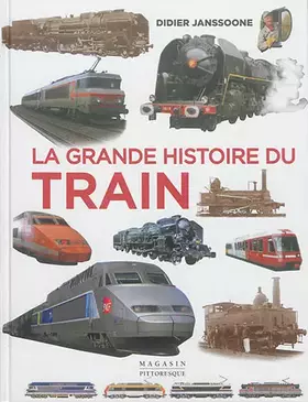 Couverture du produit · La grande histoire du train: De 1900 à nos jours