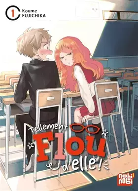 Couverture du produit · Tellement flou d'elle ! T01