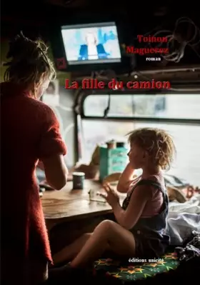 Couverture du produit · La fille du camion