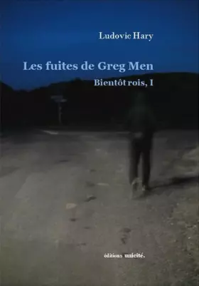 Couverture du produit · Les fuites de Greg Men : Bientôt rois, I