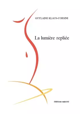 Couverture du produit · La lumière repliée