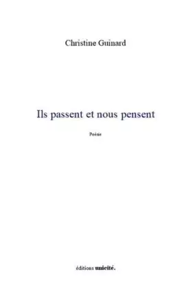 Couverture du produit · Ils passent et nous pensent