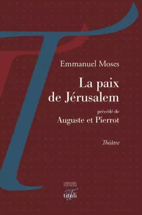 Couverture du produit · La paix de Jérusalem: Précédé de Auguste et Pierrot