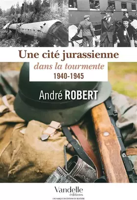 Couverture du produit · Une Cité Jurassienne dans la toumente