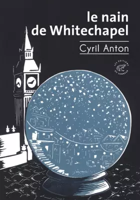 Couverture du produit · Le Nain de Whitechapel