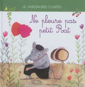 Couverture du produit · Ne pleure pas, petit Rat