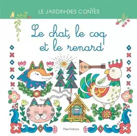 Couverture du produit · Le Chat, le Coq et le Renard